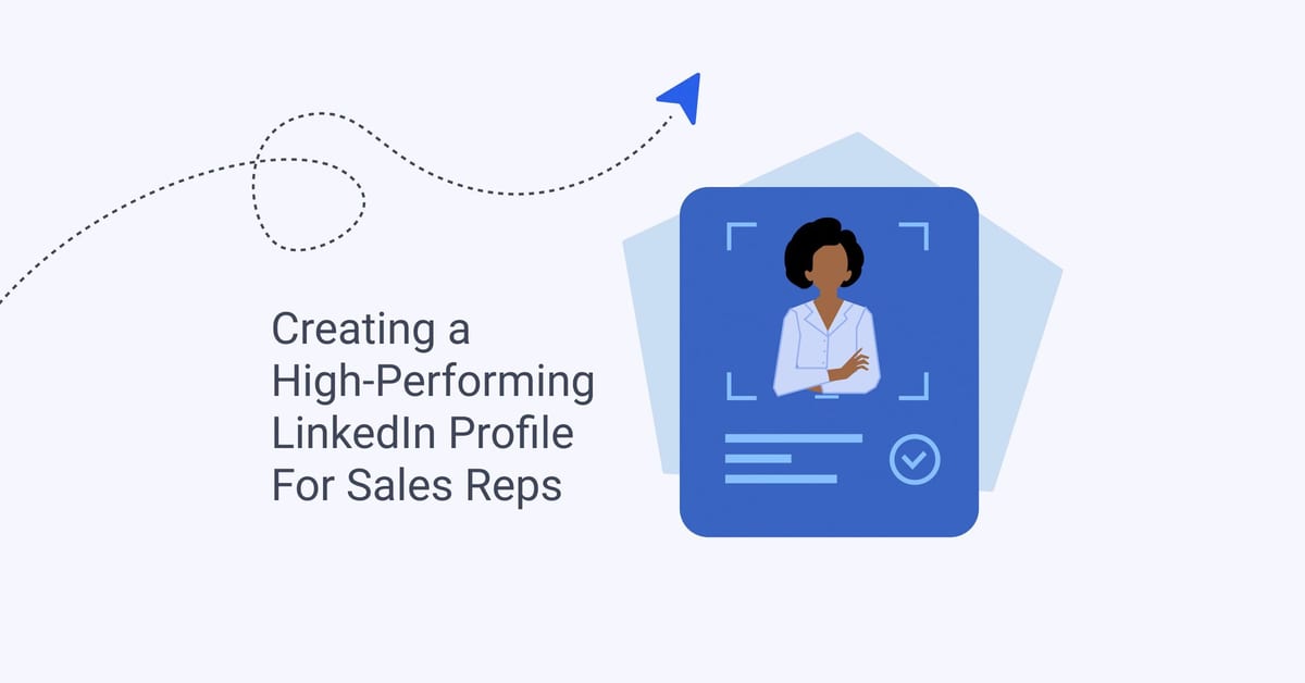 Creating a High-Performing LinkedIn Profile for Sales Reps