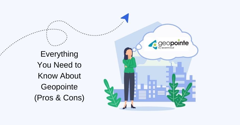 Everything You Need to Know About Geopointe (Pros & Cons)