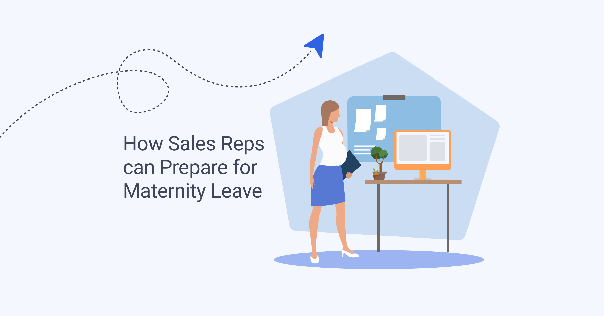 How To Prepare for Maternity Leave as a Sales Rep