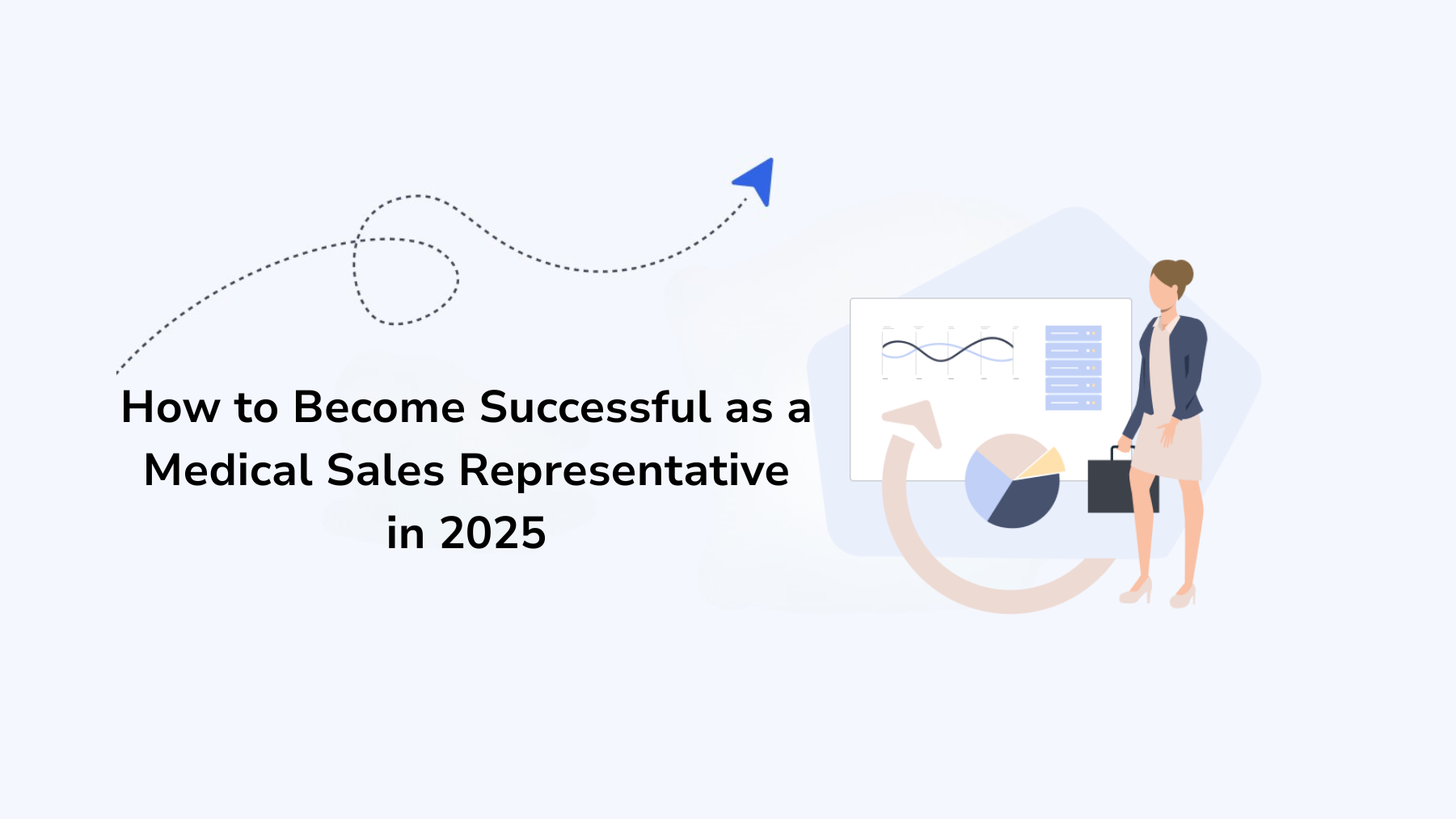 How to Become Successful as a Medical Sales Representative in 2025