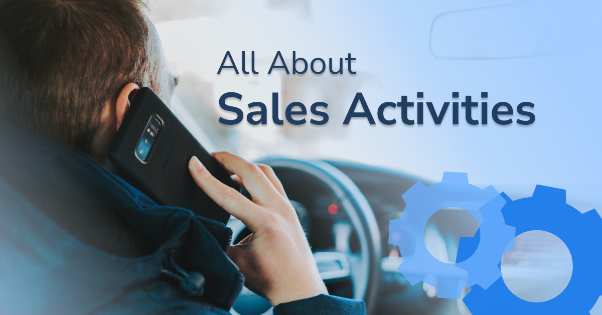 What Are Sales Activities (and How Do They Improve Sales Performance)