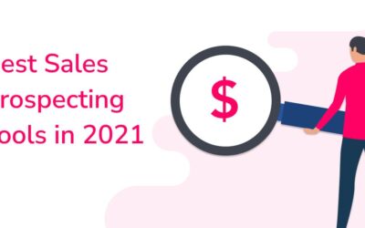 The Top Tools for Successful Sales Prospecting in 2022