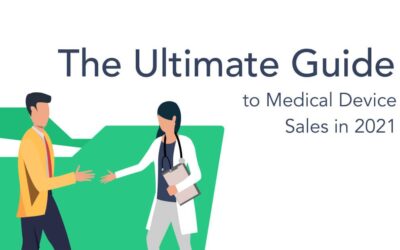 Ultimate Guide for Medical Devices Sales Teams in 2022
