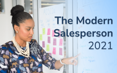 The Modern Salesperson: 11 Tested Tips and Techniques for Success in 2022 and Beyond