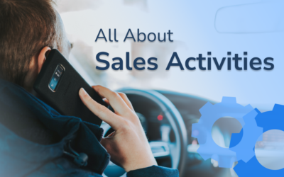 What Are Sales Activities (and How Do They Improve Sales Performance)