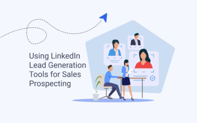 Using LinkedIn Lead Generation Tools for Sales Prospecting