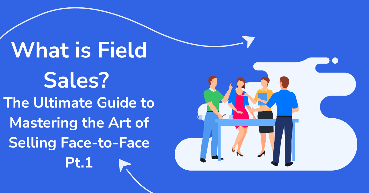 what is field sales blog